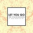 Let You Go (Mix Show Edit)