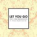 Let You Go (Mix Show Edit)