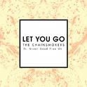 Let You Go (Mix Show Edit)专辑