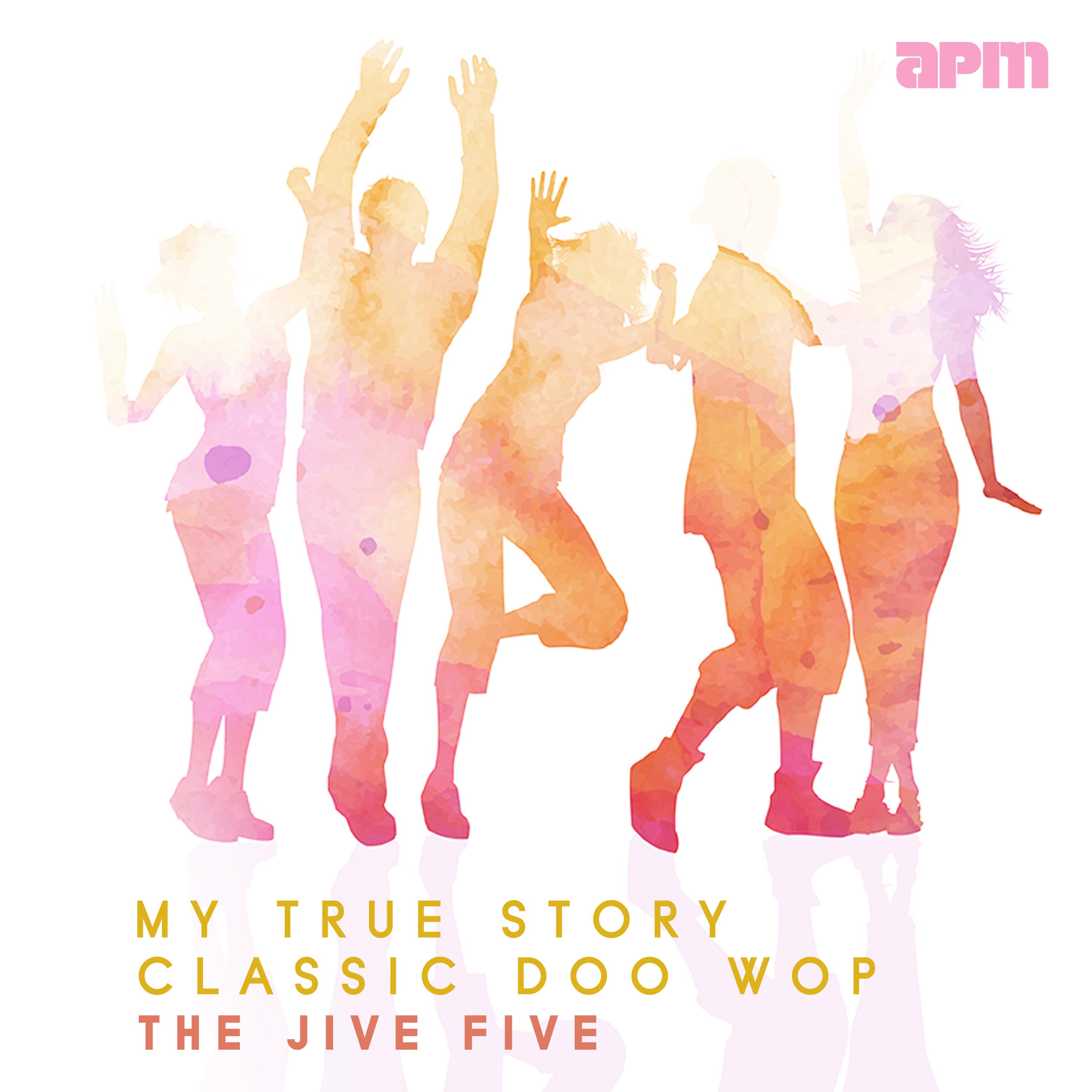 My True Story - Classic Doo Wop