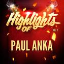 Highlights of Paul Anka, Vol. 2专辑