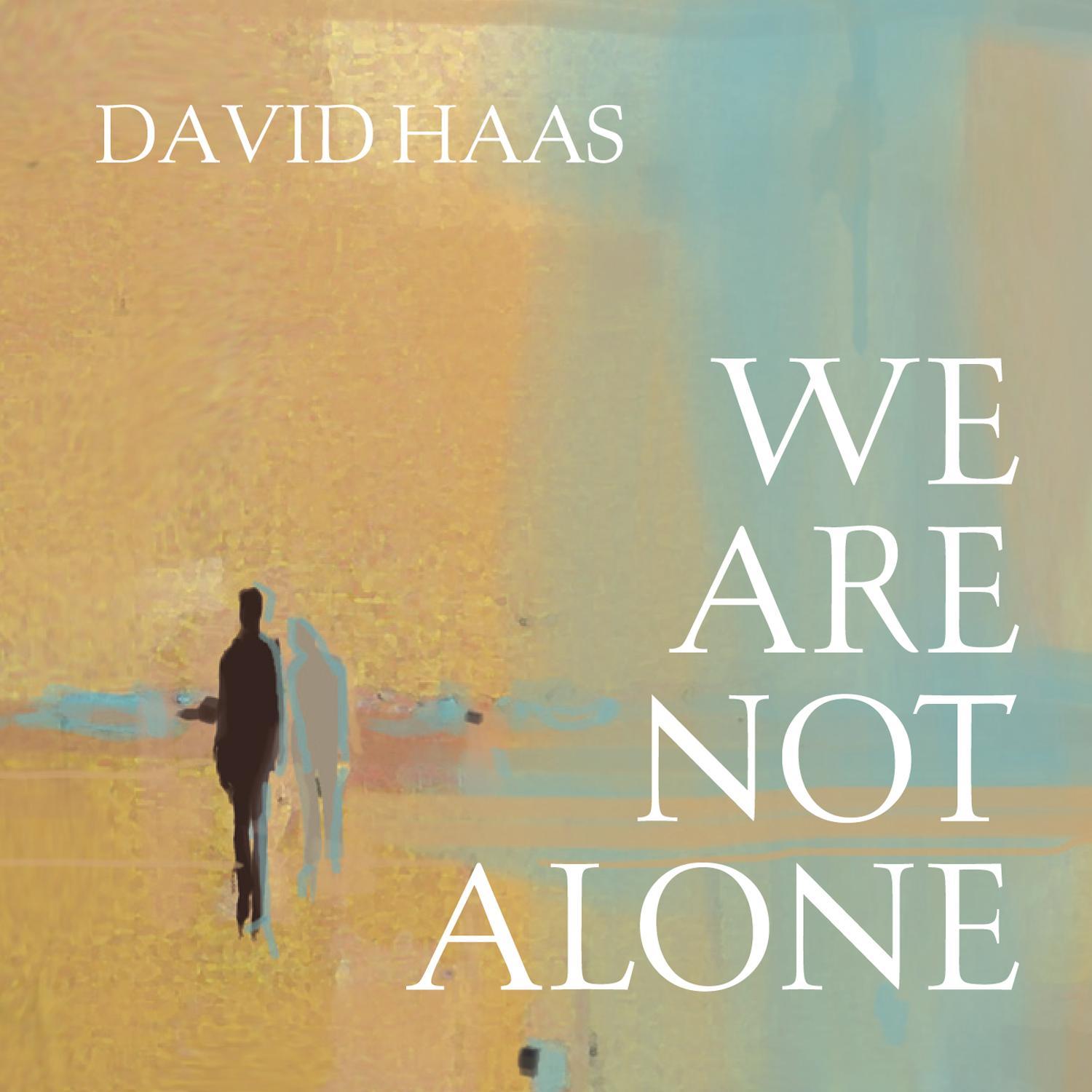 We Are Not Alone