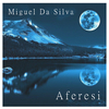 Miguel da Silva - Aferesi