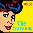 The Crazy 50s Vol. 33专辑