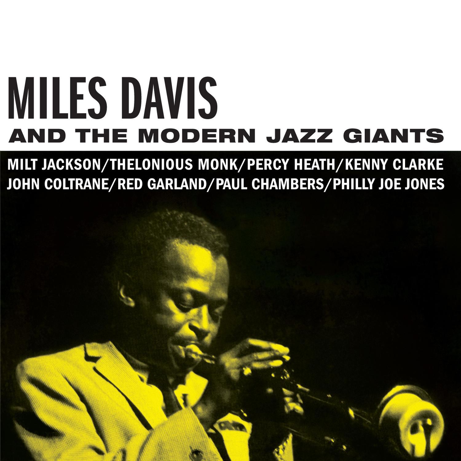 Miles Davis and the Modern Jazz Giants (Bonus Track Version)专辑