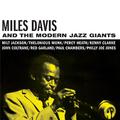 Miles Davis and the Modern Jazz Giants (Bonus Track Version)