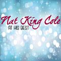 Nat King Cole At His Best