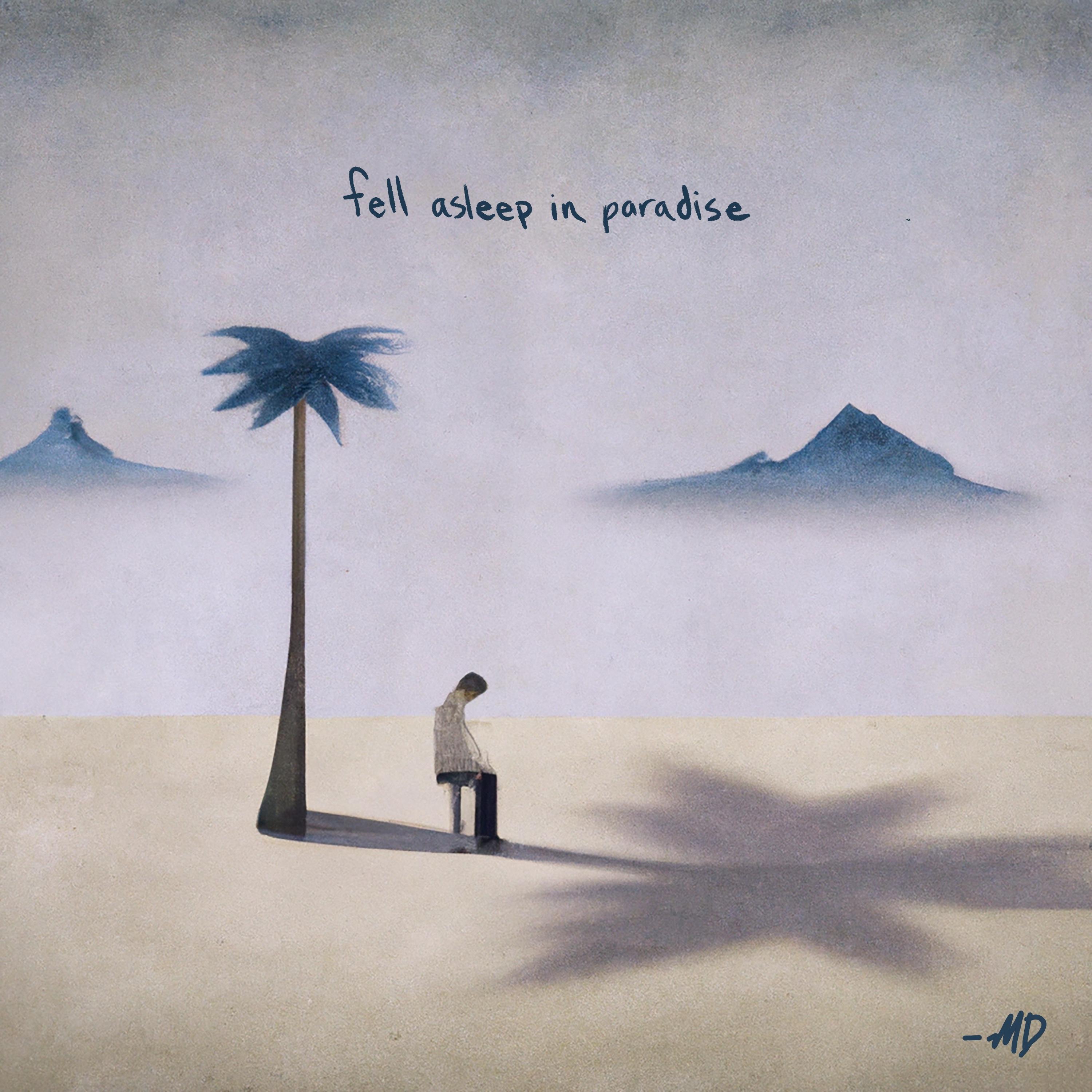 Fell Asleep In Paradise