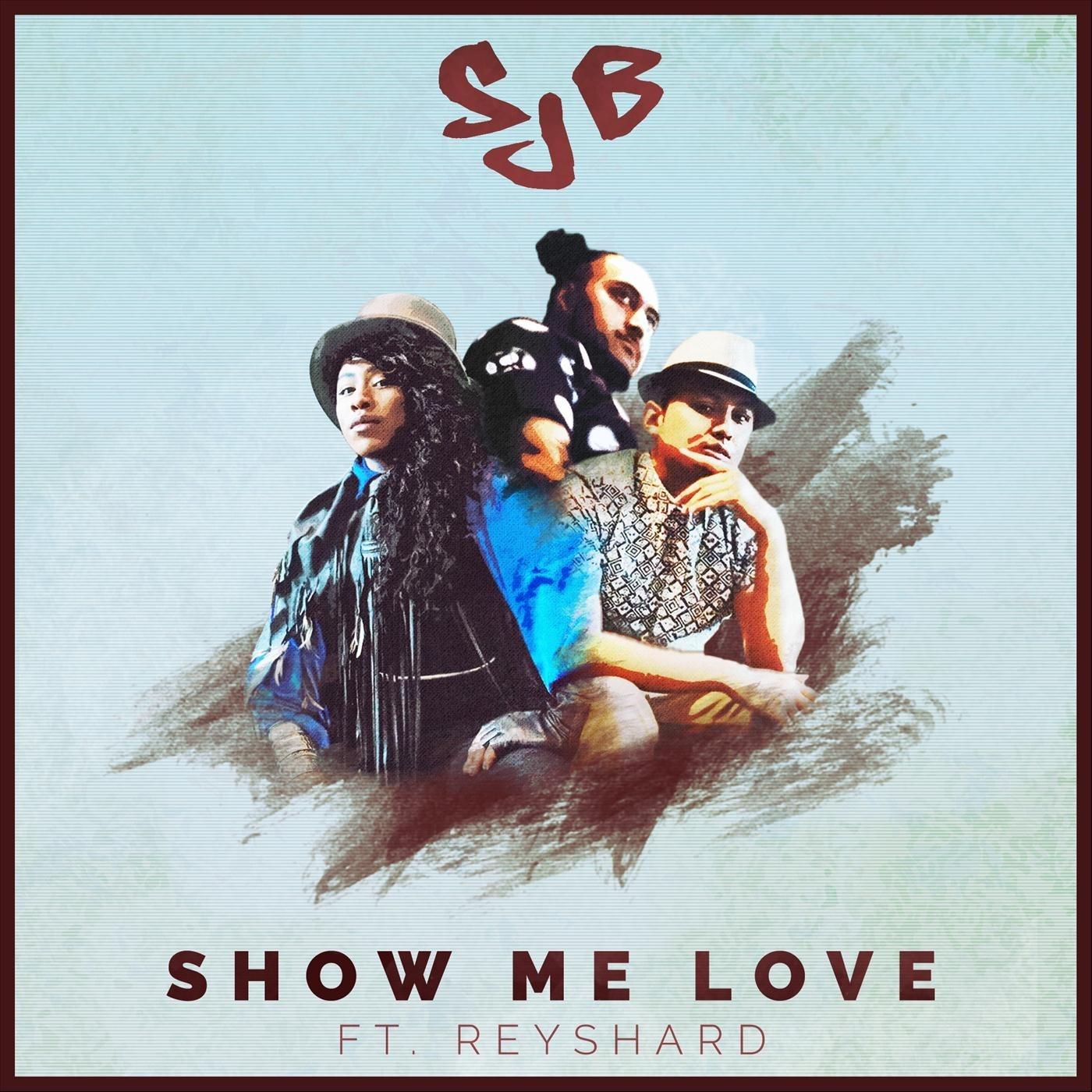 Show Me Love (feat. Reyshard)