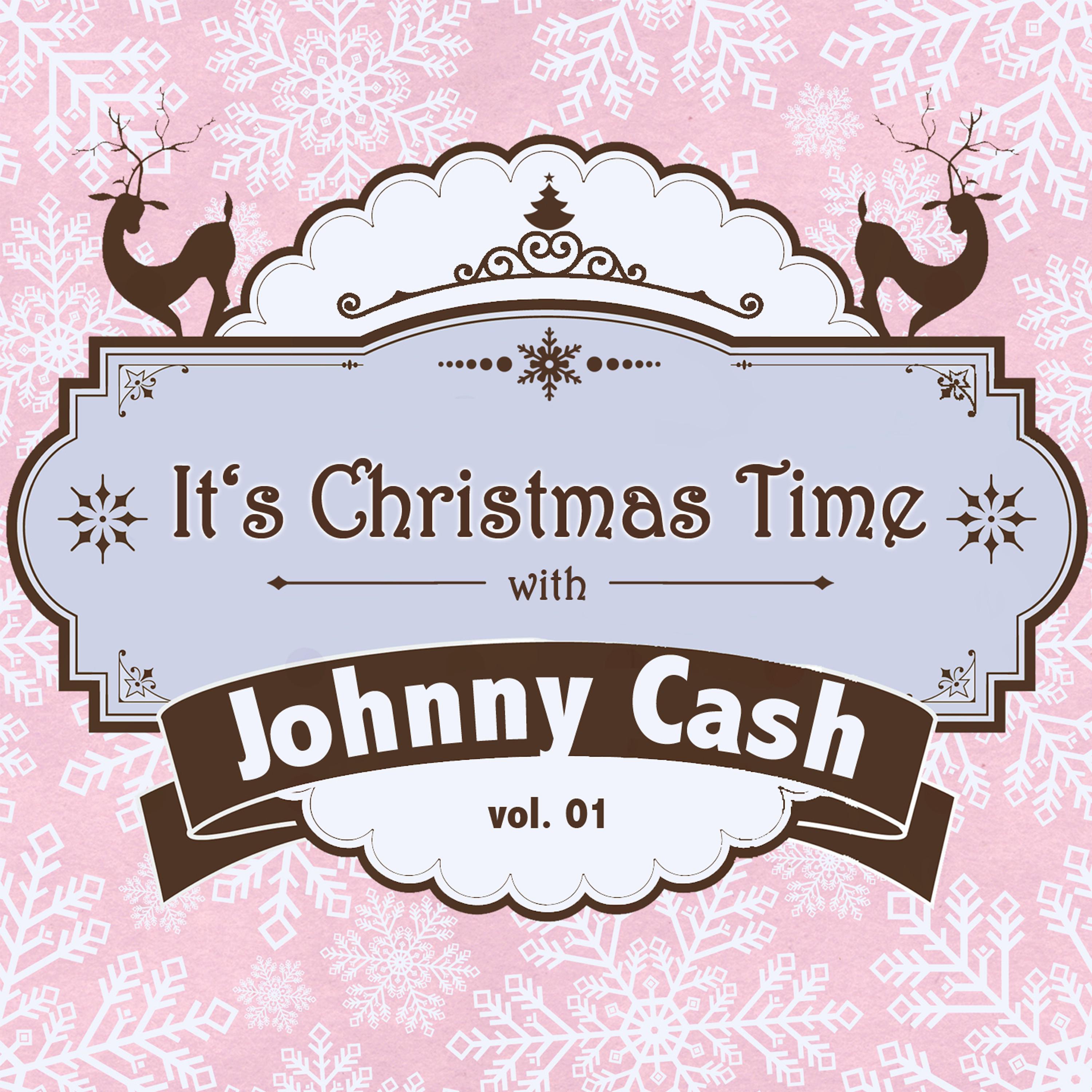 It's Christmas Time with Johnny Cash, Vol. 01专辑