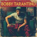 Bobby Tarantino专辑