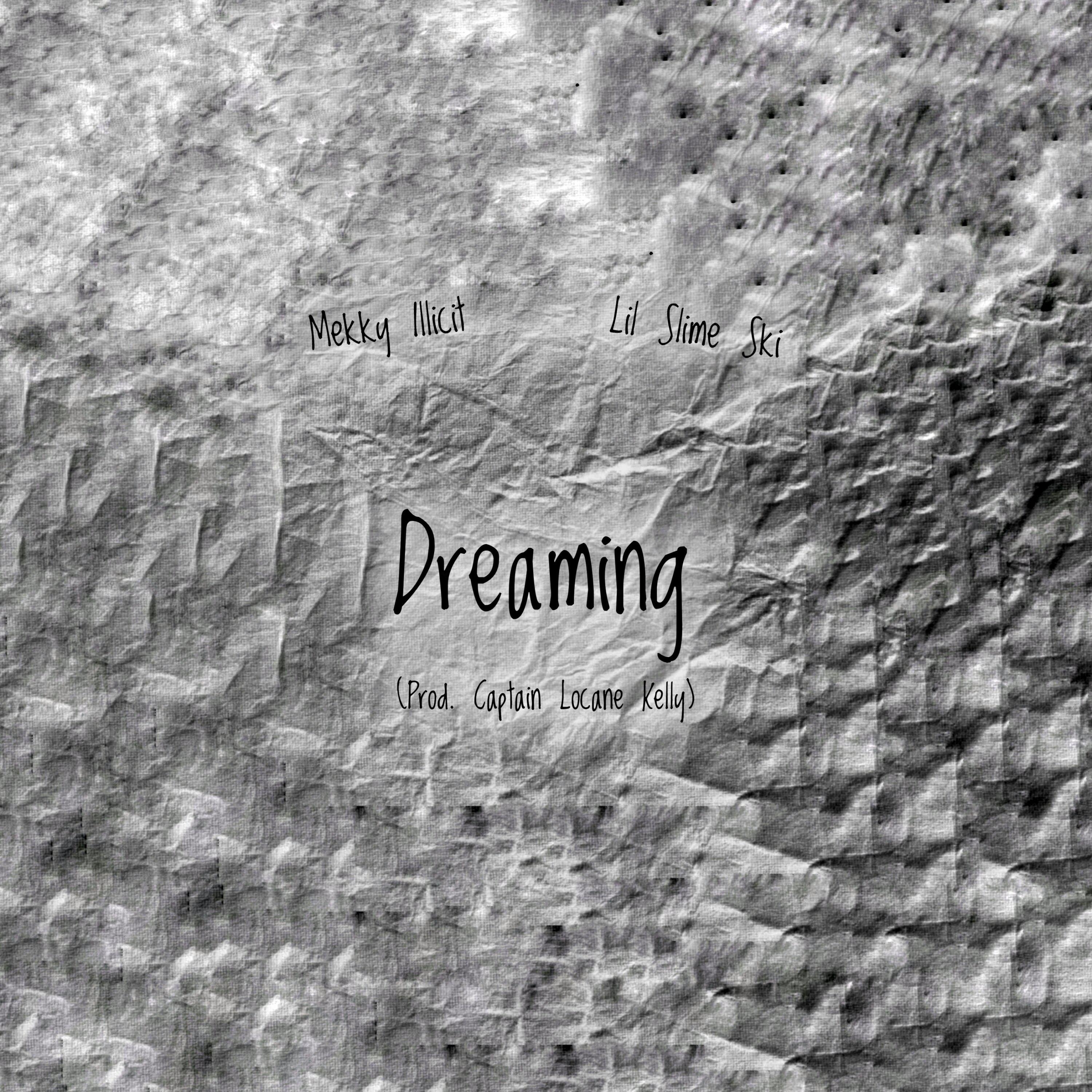 Mekky Illicit - Dreaming