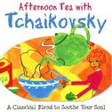 Afternoon Tea with Tchaikovsky专辑