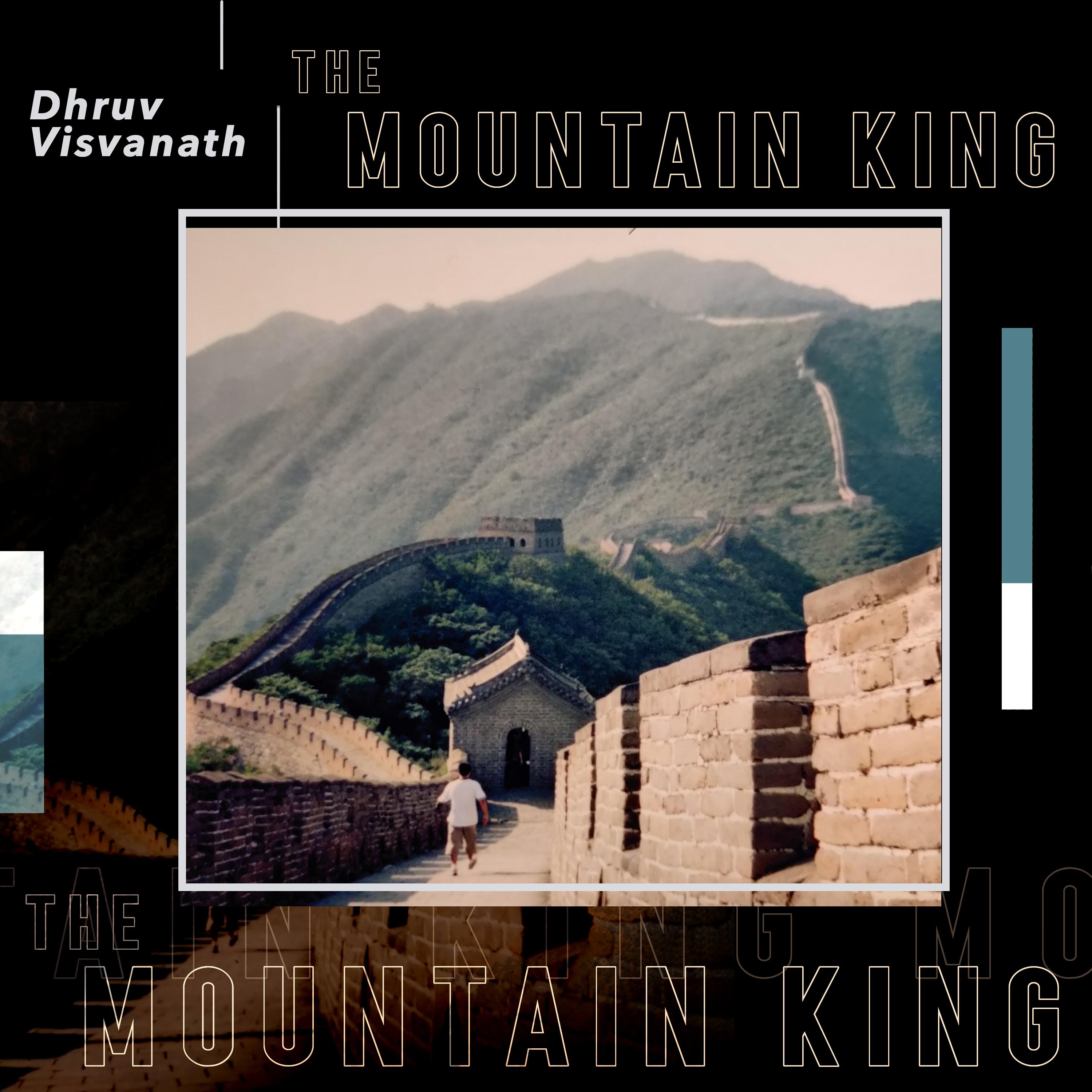 Dhruv Visvanath - The Mountain King