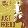 Tonay - Just Friend