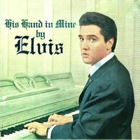 His Hand In Mine - Elvis Presley (karaoke)