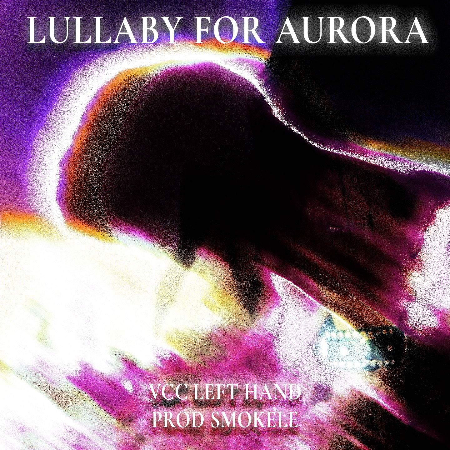 VCC Left Hand - Lullaby For Aurora (Beat)