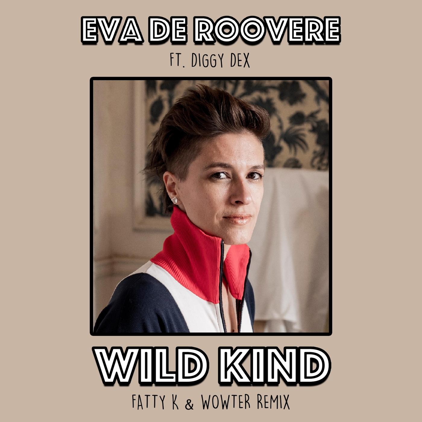 Wild Kind (Fatty K & Wowter Remix) [feat. Diggy Dex]