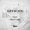 Renminbi feat. Skripture
