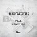 Renminbi feat. Skripture