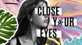 Close Your Eyes专辑