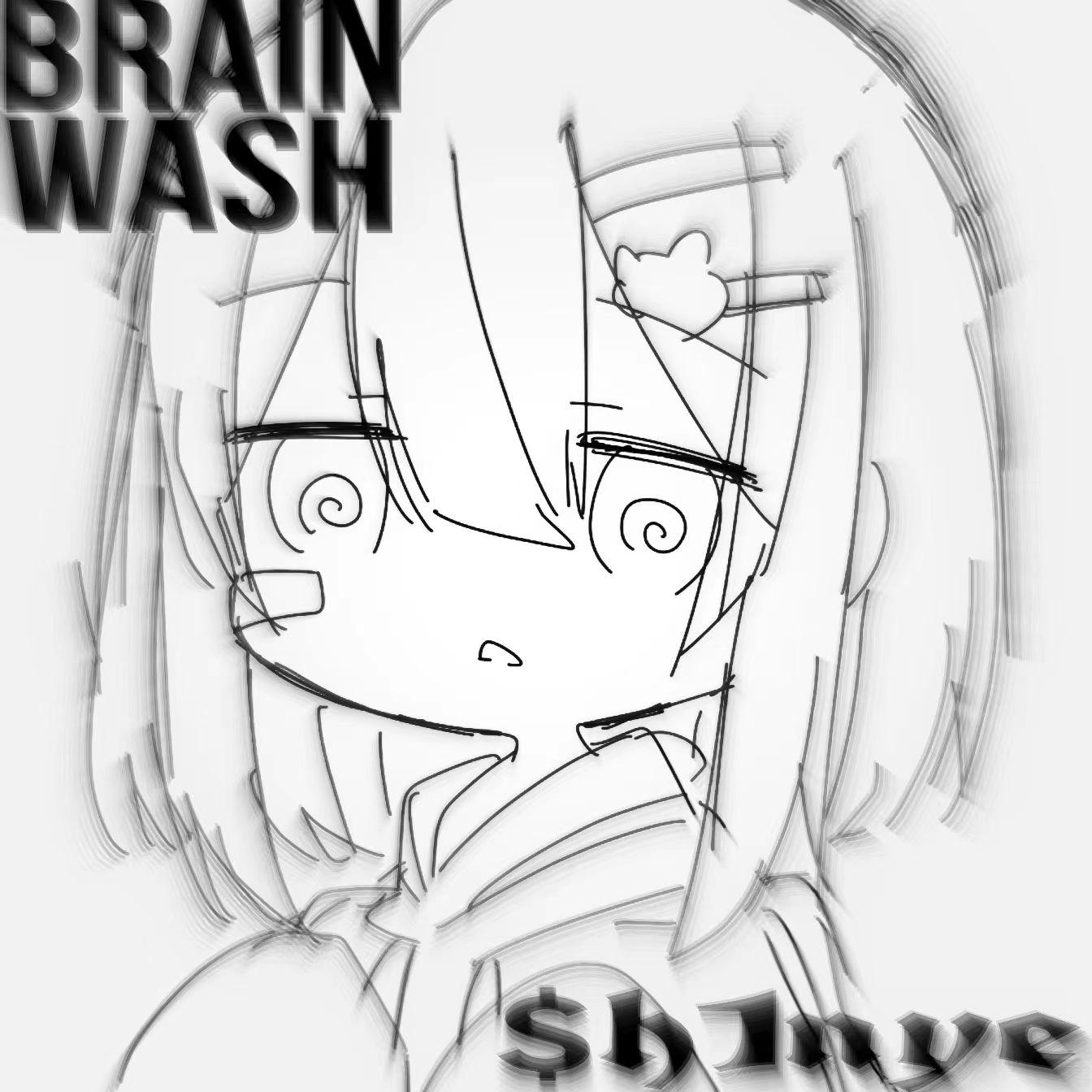 sh1nyeC1spar - Brain Wash