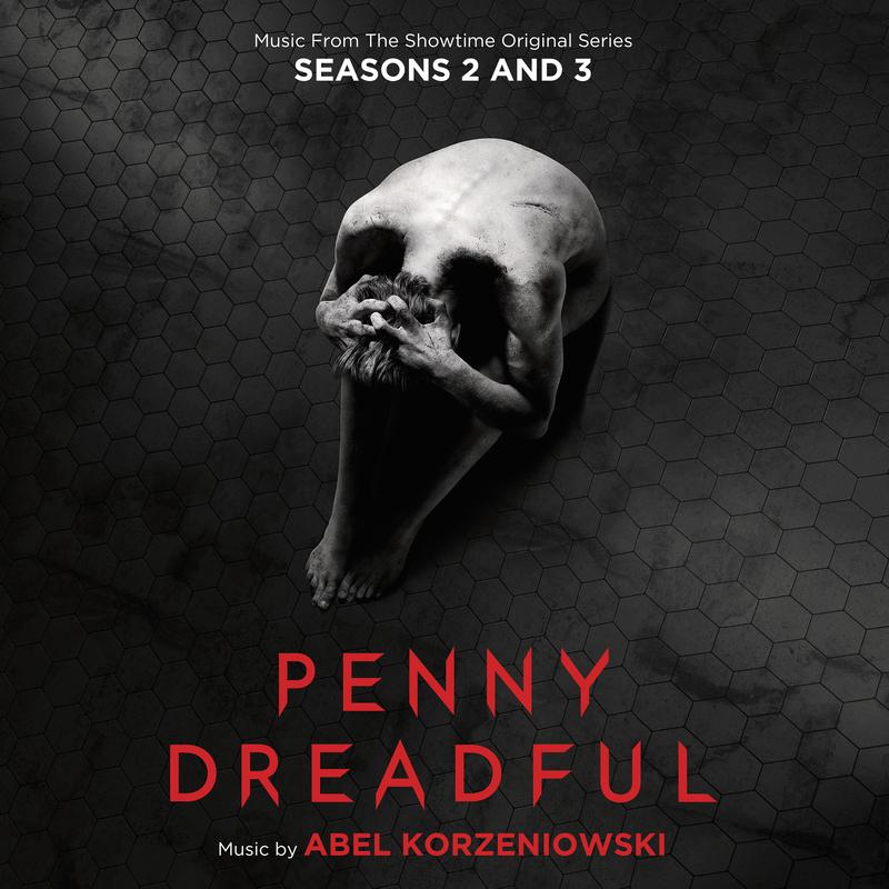 Penny Dreadful: Seasons 2 & 3 (Music From The Showtime Original Series)