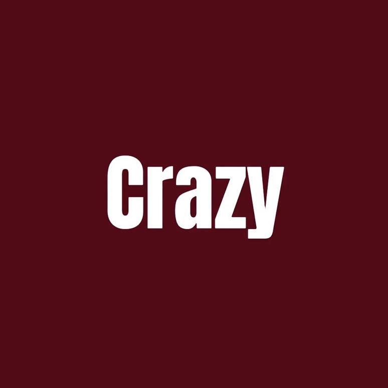 Crazy