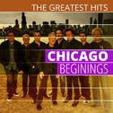 THE GREATEST HITS: Chicago - Beginings专辑