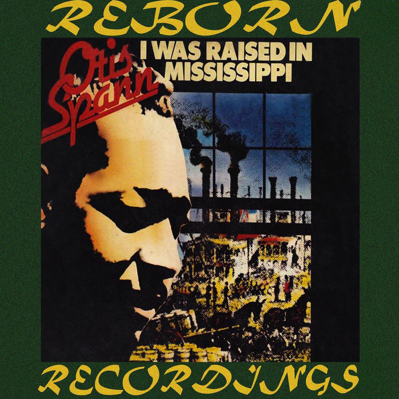 I Was Raised In Mississippi (HD Remastered)