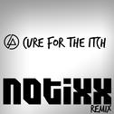 Cure for the Itch (Notixx Bootleg Remix)专辑
