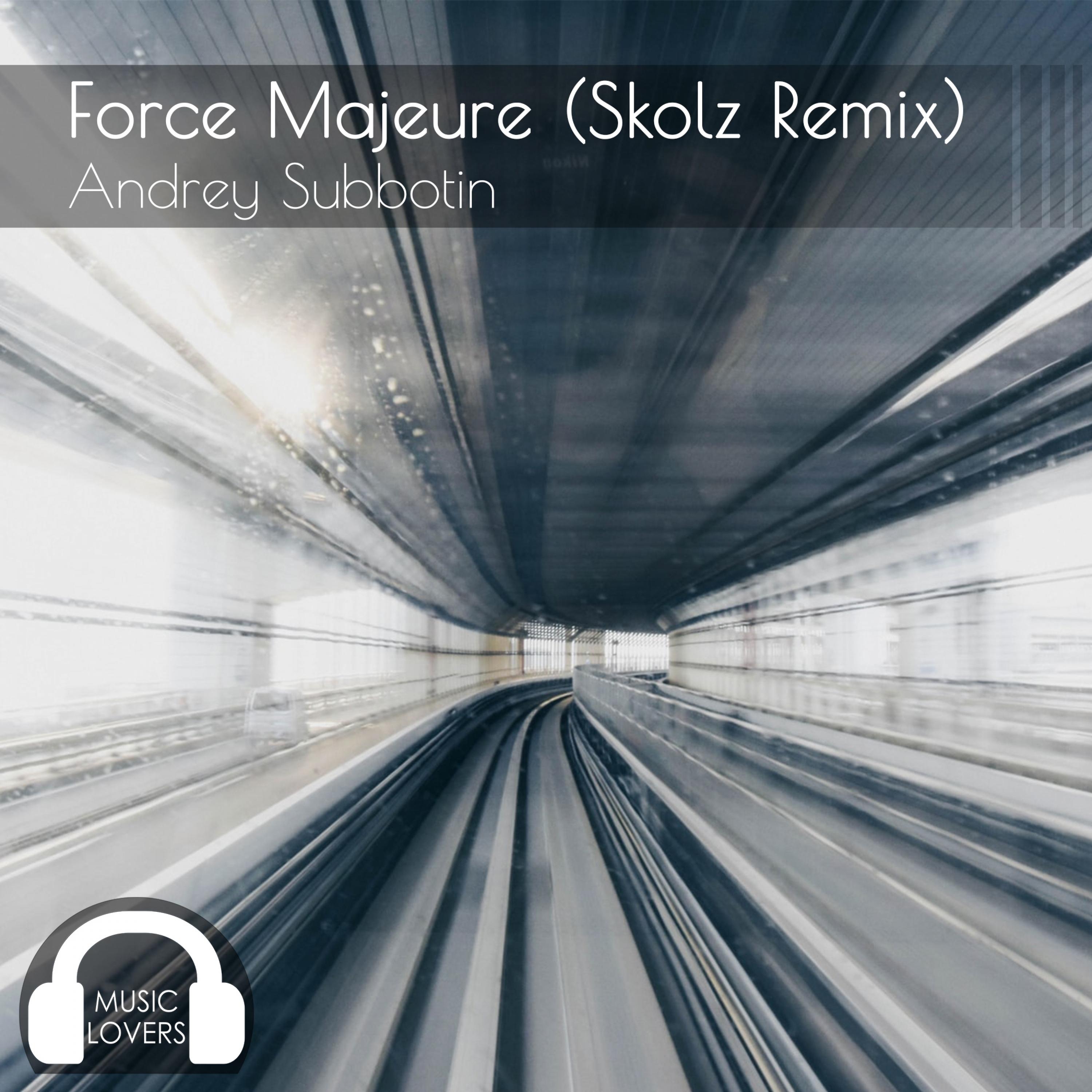 Force Majeure (Skolz Remix)