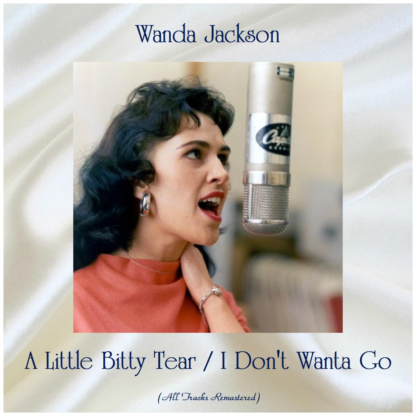 A Little Bitty Tear / I Don't Wanta Go (All Tracks Remastered)