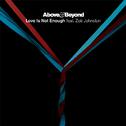 Love Is Not Enough (The Remixes)专辑