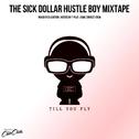 The Sick Dollar Hustle Boy Mixtape专辑
