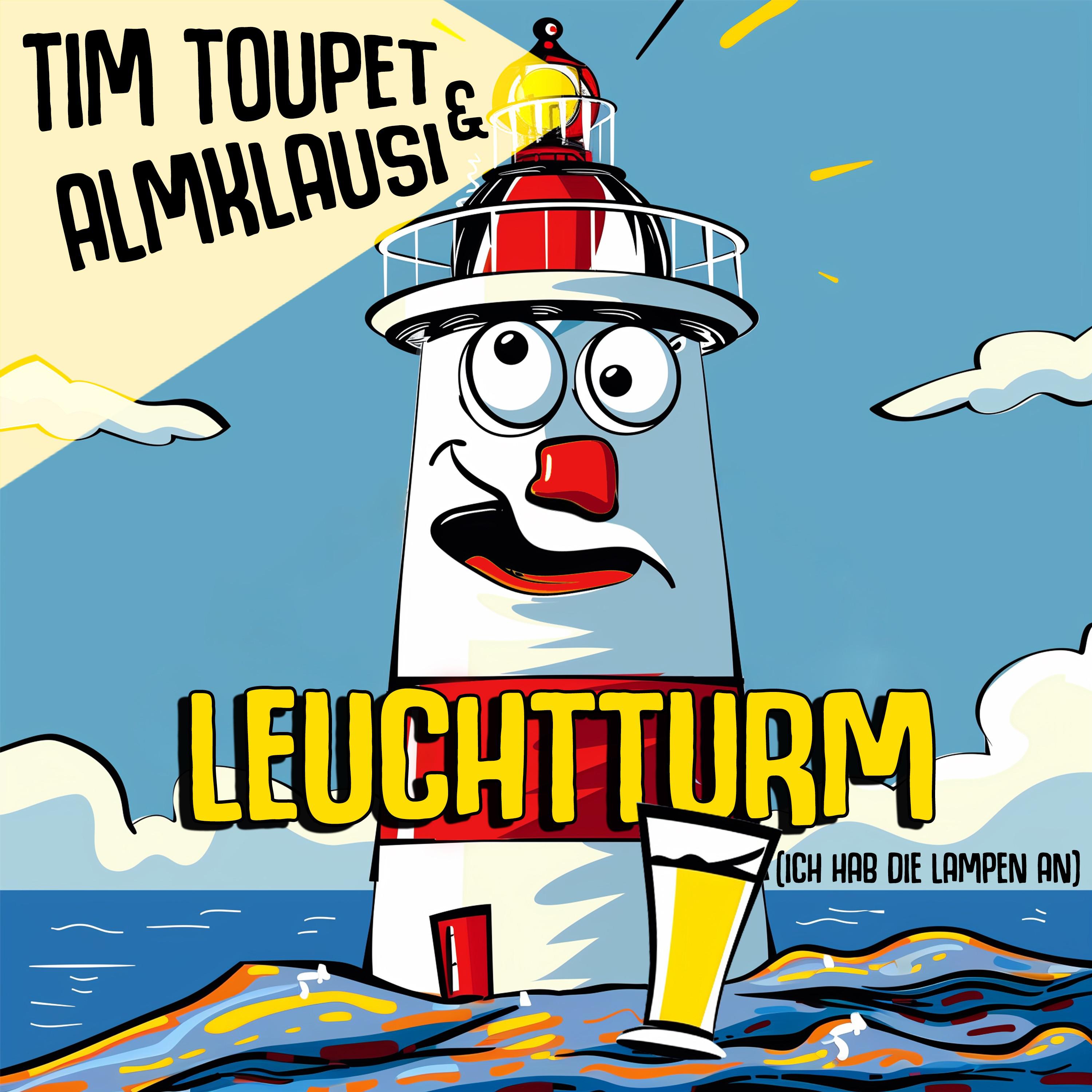 Tim Toupet - Leuchtturm