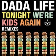 Tonight We're Kids Again (Remixes)