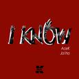 I Know