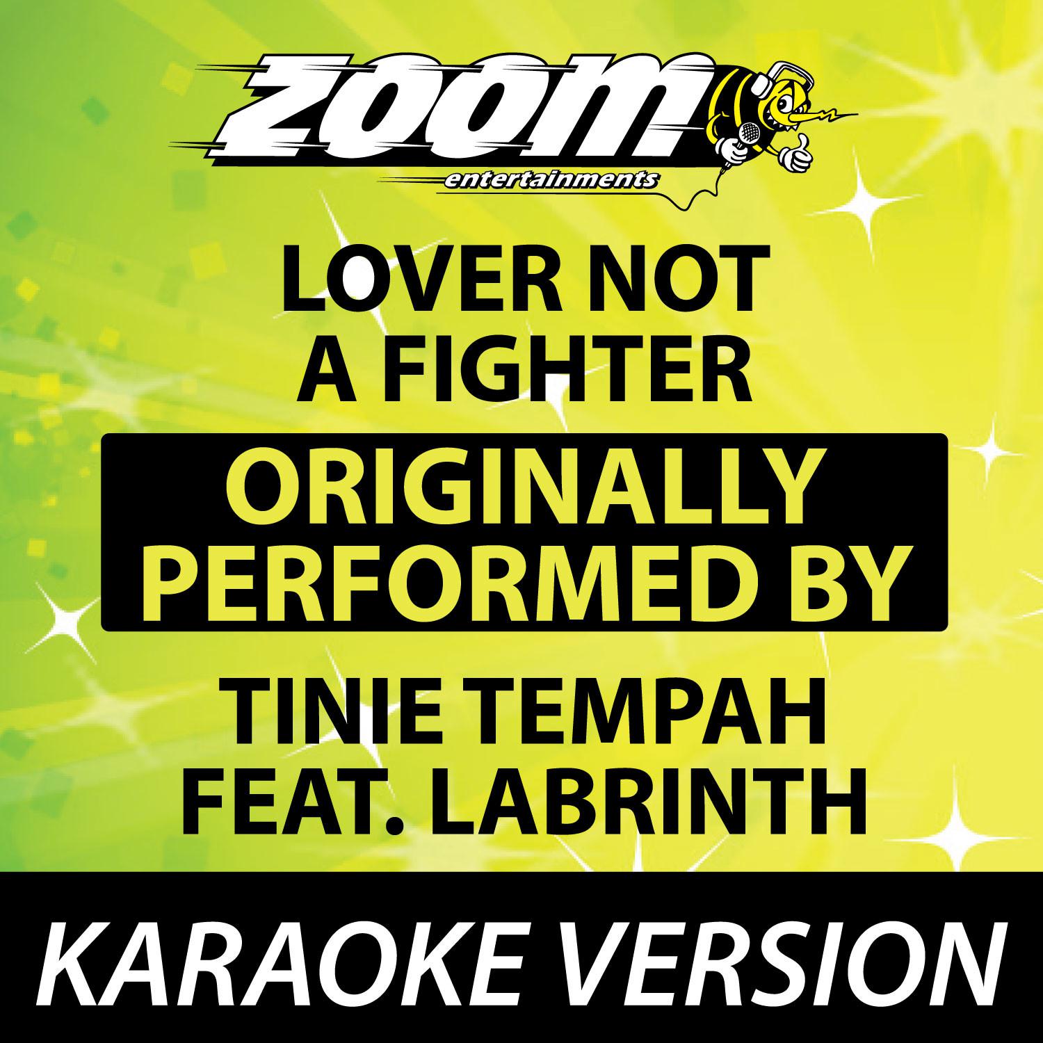 Lover Not a Fighter (Originally By Tinie Tempah feat. Labrinth) [Karaoke Version]专辑