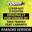 Lover Not a Fighter (Originally By Tinie Tempah feat. Labrinth) [Karaoke Version]专辑