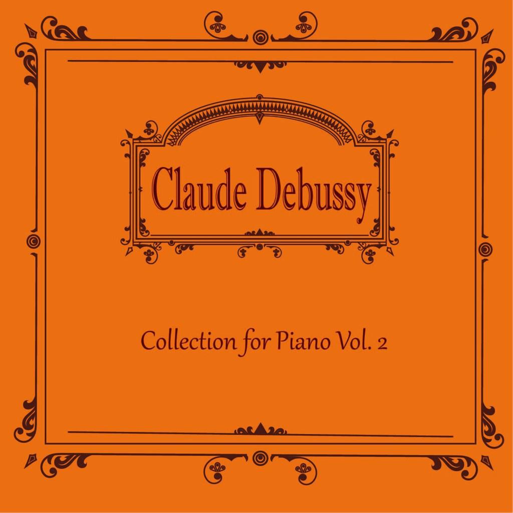 드뷔시(Debussy) Collection for Piano Vol. 2专辑