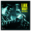 Link Wray & The Wraymen - Ramble