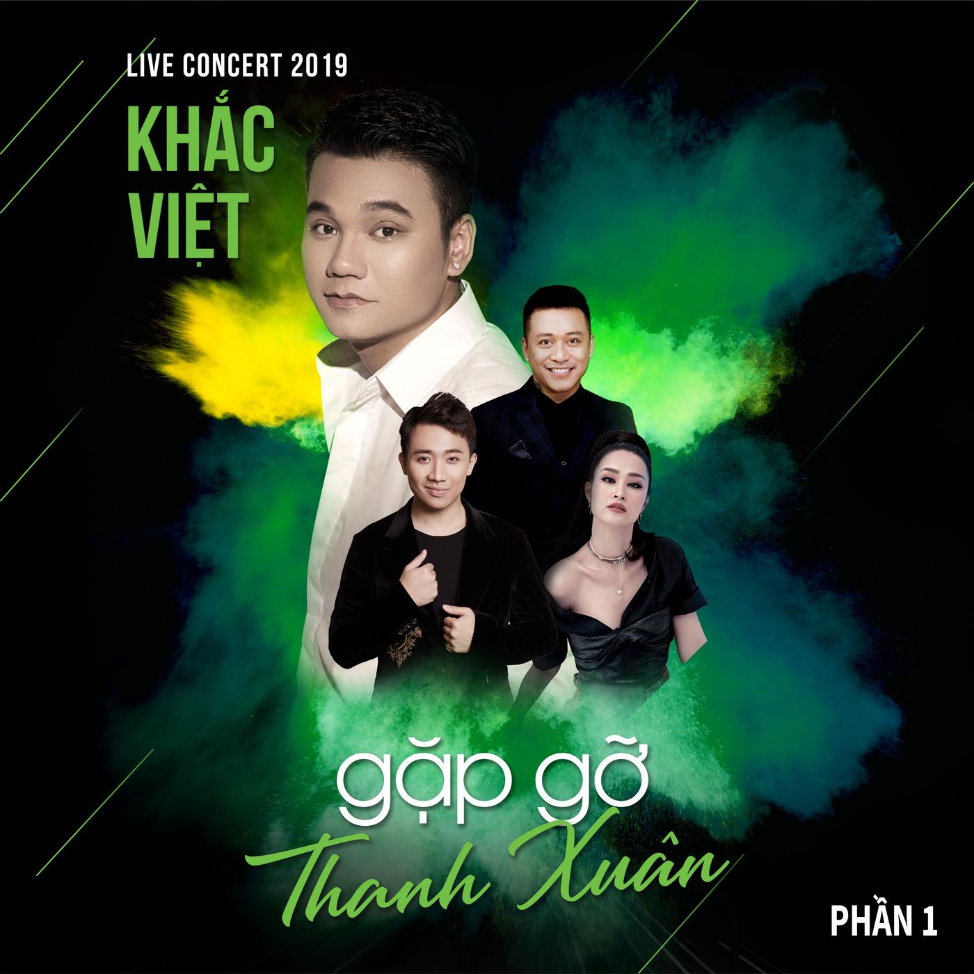 Khac Viet Live Concert 2019- Gap Go Thanh Xuan Phan 1