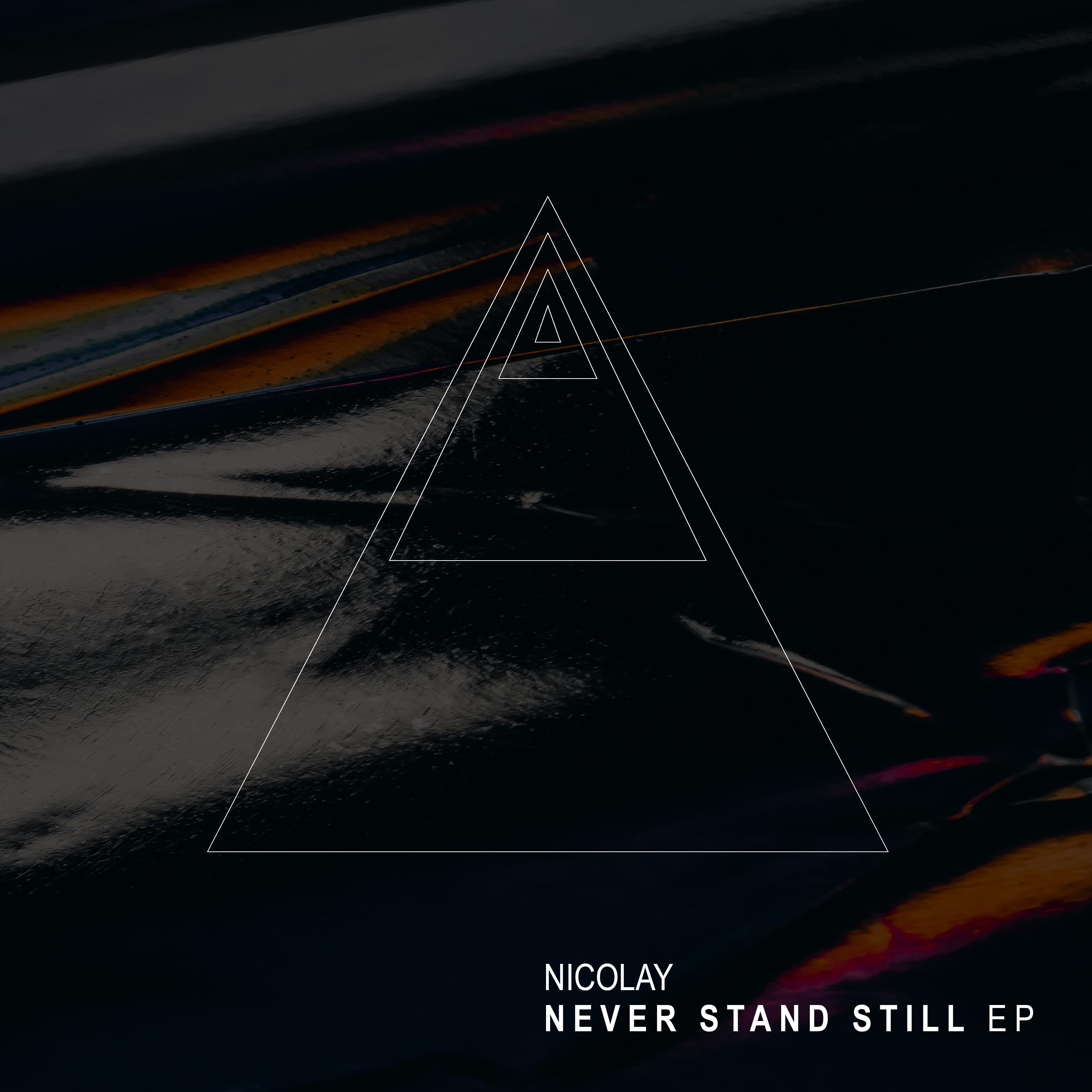 Never Stand Still - EP