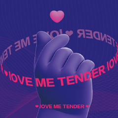 Love me tender