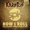 How I Roll (Dan Maarten & Pedro Carrilho Remix)专辑