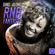 Sing - Along Rnb Fantasy