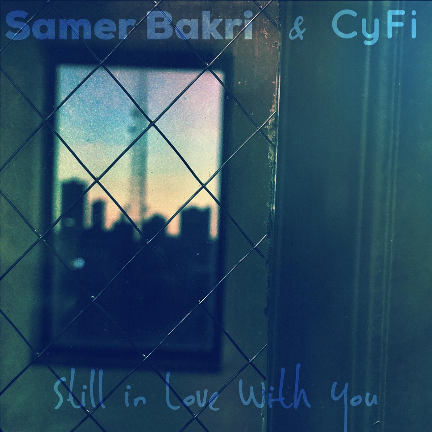 Samer Bakri - Still in Love with You