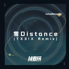 Capper-雪Distance（TX3!X remix）