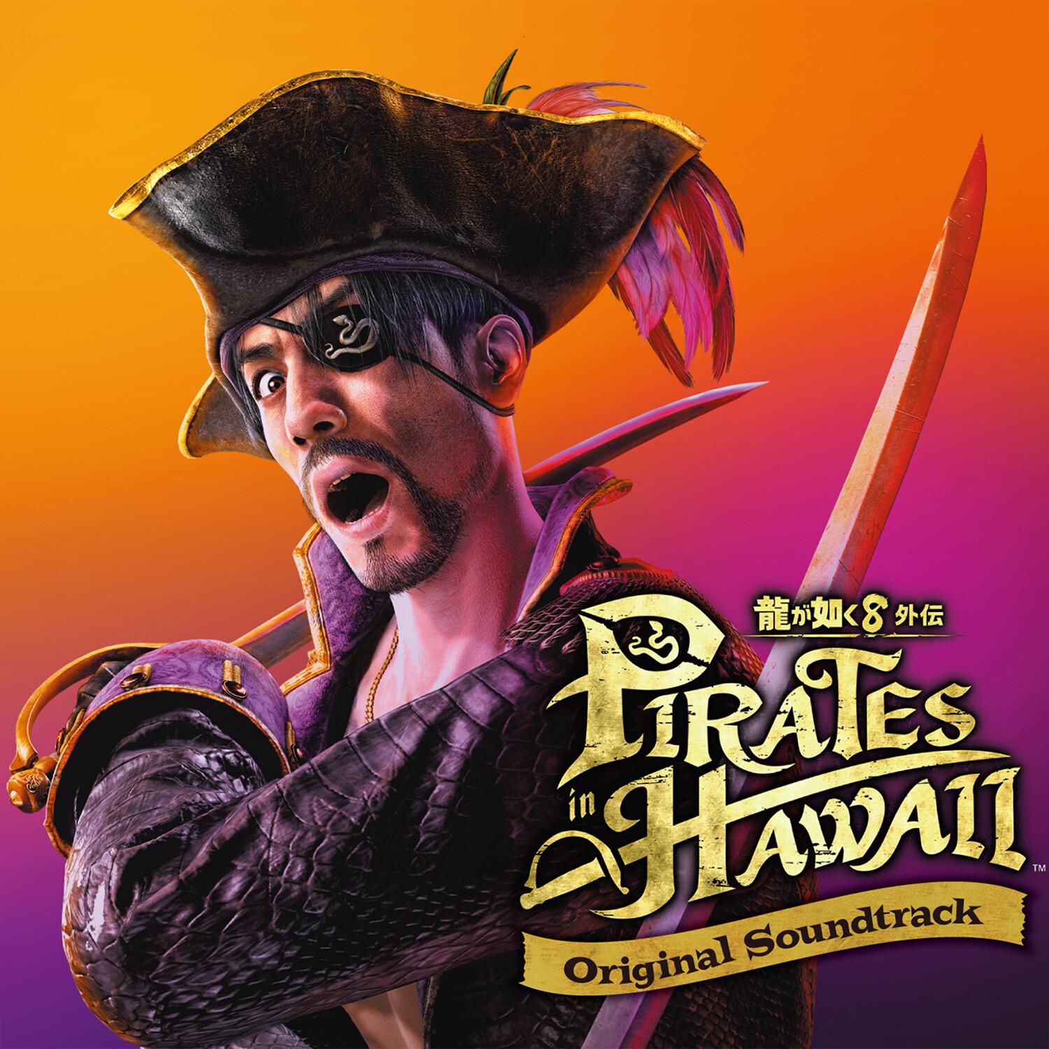龍が如く8外伝 Pirates in Hawaii (Original Soundtrack)